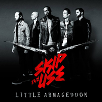 Skip The Use - Little Armageddon (Deluxe Edition)