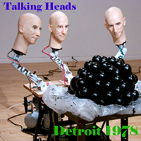 Talking Heads - Grosse Pointe, Michigan 1978.08.21.
