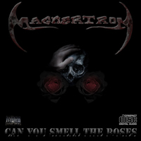 Magnertron - Can You Smell the Roses