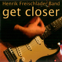 Henrik Freischlader - Get Closer