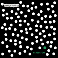 Green Velvet - Genedefekt (Rr 2012)