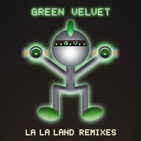 Green Velvet - La La Land (Remixes) (Caj 300)