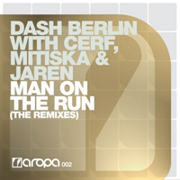 Dash Berlin - Man On The Run (The Remixes) (Split)