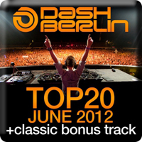 Dash Berlin - Dash Berlin Top 20: June 2012