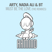 Arty - Must Be The Love (The Remixes) (Split)
