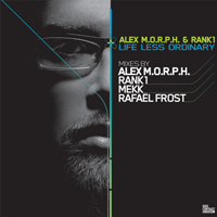 Alex M.O.R.P.H - Life Less Ordinary (Single) 