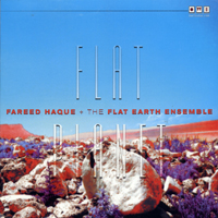 Fareed Haque - Flat Planet (feat. The Flat Earth Ensemble)