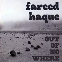 Fareed Haque - Out Of Nowhere (feat. George Mraz, John Tate, Rob Clearfield)
