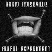Radio Noiseville - Awful Exreriment