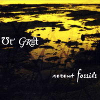 Ut Gret - Recent Fossils (CD 2: Time Lapse)
