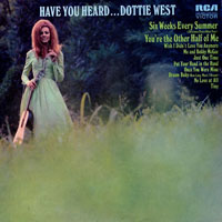 Dottie West - Have You Heard