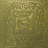 Pothead - Pot of Gold
