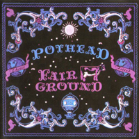 Pothead - Fairground