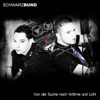 Schwarzbund - Von Der Suche Nach Waerme Und Licht