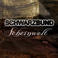 Schwarzbund - Scheinwelt (EP)
