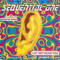 Sequential One - Let Me Hear You (Single)