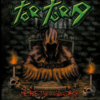 Tortura (MEX) - Heretic Glory