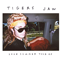 Tigers Jaw - 2008 Summer Tour EP