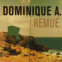 Dominique A - Remue