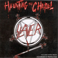 Slayer - Haunting The Chapel (EP)