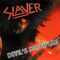 Slayer - Devil's Disciples