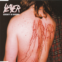 Slayer - Serenity In Murder (Single, CD 1)