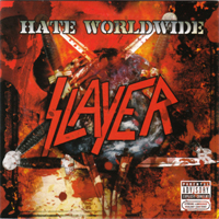 Slayer - Hate Worldwide (Single)