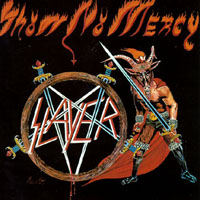 Slayer - Show No Mercy, 1983 (Mini LP)