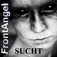 FrontAngel - Sucht