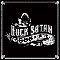 Buck Satan And The 666 Shooters - Bikers Welcome Ladies Drink Free