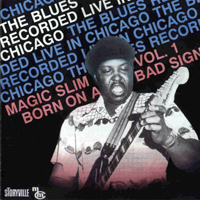 Magic Slim - Vol. 1: Born On A Bad Sign (CD Reissue 1994)