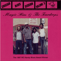 Magic Slim - Chicago Blues Sessions, vol. 03: Magic Slim & The Teardrops (1986-89)