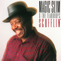 Magic Slim - Scufflin'