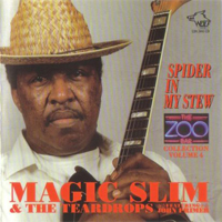 Magic Slim - Zoo Bar Collection, vol. 4: Spider In My Stew (1980s)