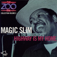 Magic Slim - Zoo Bar Collection, vol. 5: Highway Is My Home (1980s)