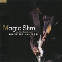 Magic Slim - Raising The Bar