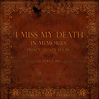 I Miss My Death - Live In Kiev 2013