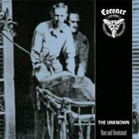 Coroner - The Unknown. Rare And Unreleased (1985-1995) (Reissue 2012: CD 1)