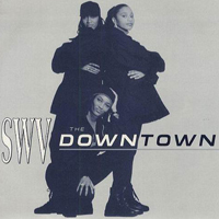 SWV - Downtown (Remixes - Single)