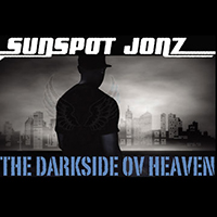 Sunspot Jonz - The Darkside Ov Heaven