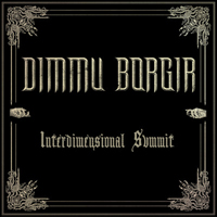 Dimmu Borgir - Interdimensional Summit