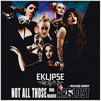 Eklipse - Not All Those Who Wander Are Lost (with Melissa Bonny) (Single)
