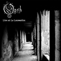 Opeth - Live At La Locomotive (Paris, France)