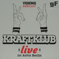 Kraftklub - Live Im Astra Berlin (EP)