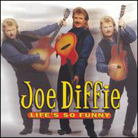 Joe Diffie - Life's So Funny