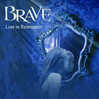 Brave (USA, VRG) - Lost In Retrospect