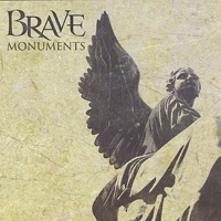 Brave (USA, VRG) - Monuments
