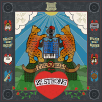 2 Bears - Be Strong (Deluxe Edition)