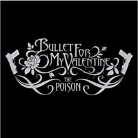 Bullet For My Valentine - The Poison (Deluxe Edition)