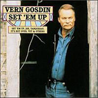 Vern Gosdin - Set 'em Up
